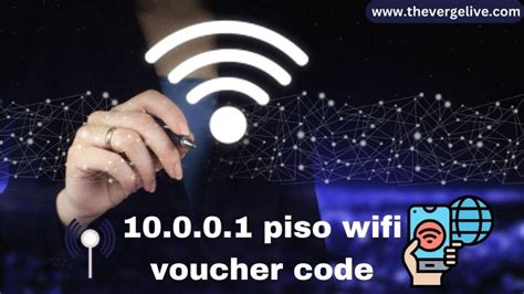 10.0.0.1.1 piso wifi|10.0.0.1 piso wifi voucher code.
